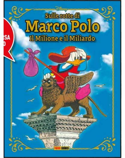 Sulle Rotte di Marco Polo – Il Milione e il Miliardo – Panini Comics – Italiano