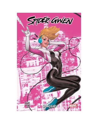 Spider-Gwen – Spacca! – Panini Comics – Italiano