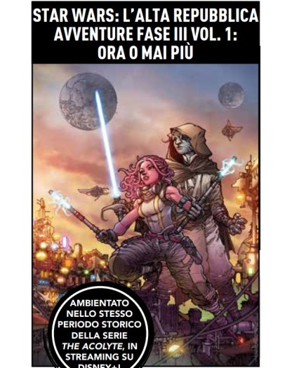 Star Wars – L’Alta Repubblica: Avventure – Fase III Vol. 1 – Ora o Mai Più – Panini Comics – Italiano