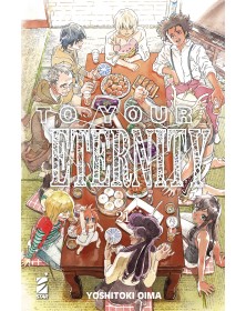 To Your Eternity 21 – Starlight 361 – Edizioni Star Comics – Italiano