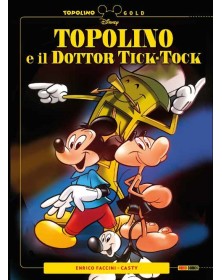 Topolino E Il Dottor Tick-Tock – Panini Comics – Italiano
