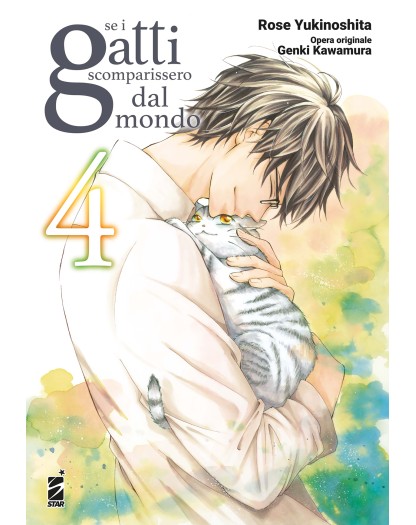 Se i Gatti Scomparissero dal Mondo 4 – Amici 314 – Edizioni Star Comics – Italiano