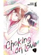 Choking on love vol. 1 - Edizioni Star Comics – Italiano