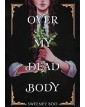 Over My Dead Body – Edizioni BD – Italiano
