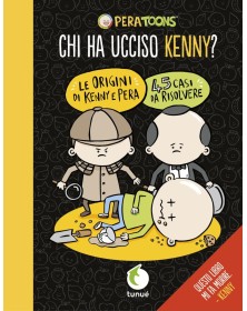 Pera Toons – Chi Ha Ucciso Kenny? – Tunuè – Italiano