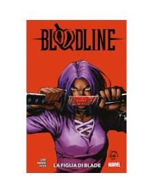 Bloodline: La Figlia Di Blade – Panini Comics – Italiano