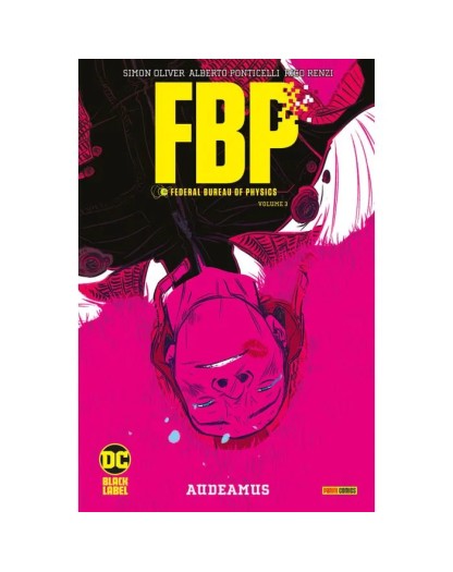 F.B.P. vol.3 Audeamus – DC Black – Panini Comics – Italiano