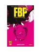 F.B.P. vol.3 Audeamus – DC Black – Panini Comics – Italiano