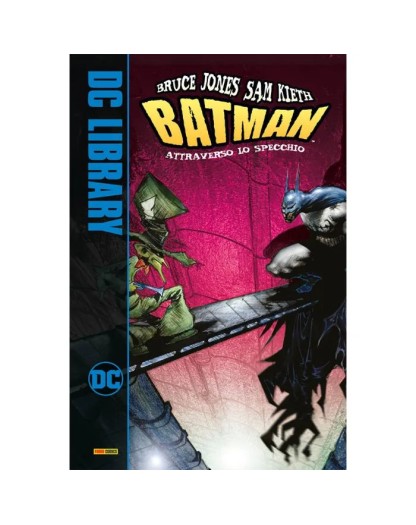 Batman: Attraverso Lo Specchio - Panini Comics - Italiano