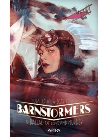 Barnstormers: a ballad of love and murder – Edizioni Star Comics – Italiano