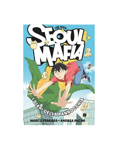 Seoul Mafia - I Diari della Pannocchia – Edizioni BD – Italiano