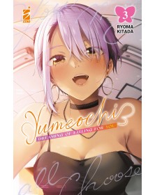Yumeochi – Dreaming of Falling for You 3 – Dere 16 – Edizioni Star Comics – Italiano