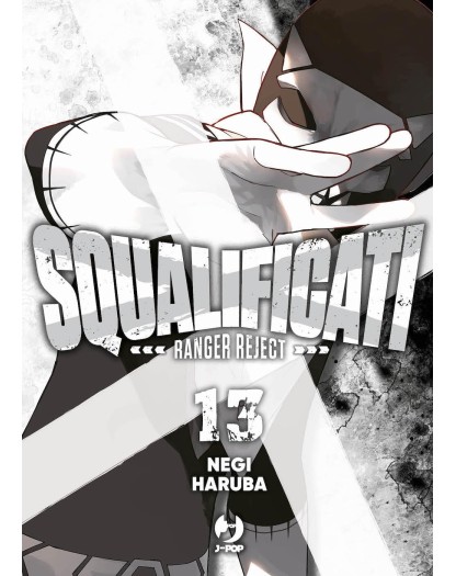 Squalificati – Ranger Reject 13 – Jpop – Italiano