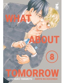 What About Tomorrow – Ashita wa Docchida! 8 – Queer 105 – Edizioni Star Comics – Italiano