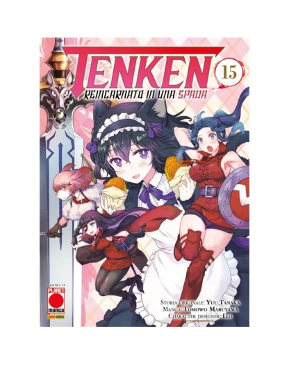 Tenken – Reincarnato in una Spada 15 – Panini Comics – Italiano