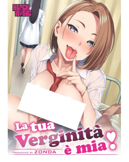 La Tua Verginità è Mia! – Collana Black Magic – Magic Press – Italiano
