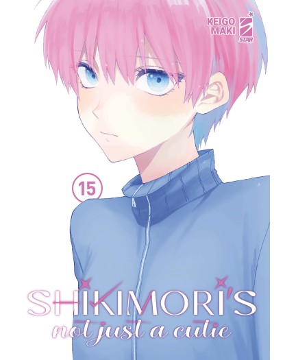 Shikimori’s Not Just a Cutie 15 – Dere 21 – Edizioni Star Comics – Italiano