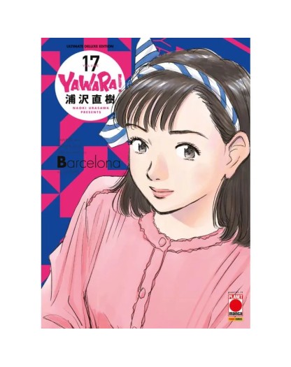 Yawara! – Ultimate Deluxe Edition 17 – Panini Comics – Italiano