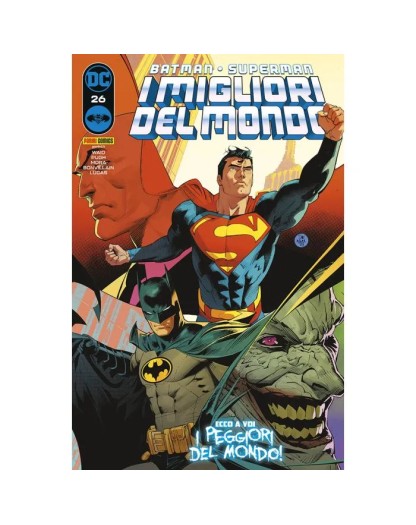 Batman / Superman – I Migliori del Mondo 26 – Batman / Superman 57 – Panini Comics – Italiano