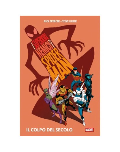I Superiori nemici di Spider- Man : Il colpo del secolo – Panini Comics – Italiano