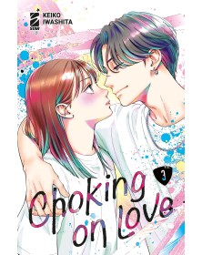 Choking on love vol. 3 - Edizioni Star Comics – Italiano