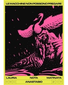 L.M.N.P.P. - Le macchine non possono pregare – Jpop – Italiano