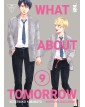 What About Tomorrow – Ashita wa Docchida! 9 – Queer Label 18 – Edizioni Star Comics – Italiano