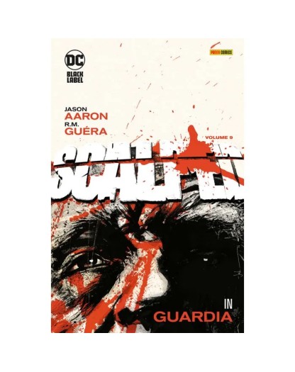 Scalped Vol. 9  – In guardia – DC Black Label Hits – Panini Comics – Italiano