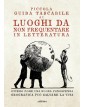 Piccola Guida Tascabile ai Luoghi da non Frequentare in Letteratura - ABEditore - Italiano