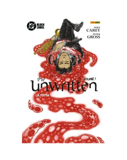The Unwritten Vol. 7 – La ferita – DC Black Label Hits – Panini Comics – Italiano