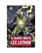 Il Grande Libro di Lex Luthor