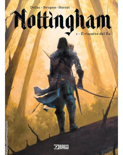 Nottingham Vol. 1 – Il Riscatto del Re – Sergio Bonelli Editore – Italiano