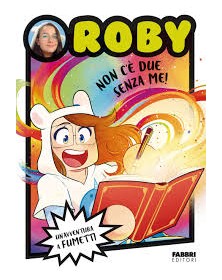 Roby – Non c'è due senza me! – Fabbri Editori – Mondadori – Italiano