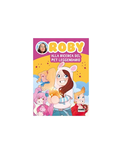 Roby – Alla ricerca del pet leggendario – Fabbri Editori – Mondadori – Italiano