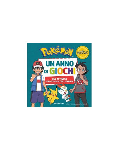 Pokémon - Un anno di giochi - 365 attività per divertirsi con i Pokémon – Mondadori – Italiano