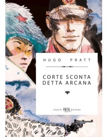 Corto Maltese - Corte scontata detta arcana – Rizzoli Lizard – Italia