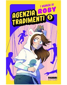 I Manga di Roby – Agenzia Tradimenti Vol. 3 – Fabbri Editori – Mondadori – Italiano
