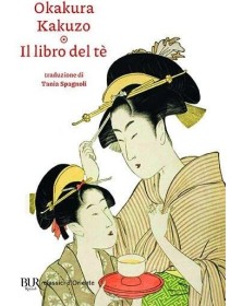 Il libro del tè – Rizzoli CLASSICI D'ORIENTE – Italiano