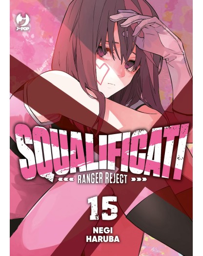 Squalificati – Ranger Reject 15 – Jpop – Italiano