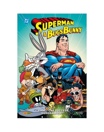 Superman & Bugs Bunny : “Ehm… Che succede ,  Super -Amico?”- Panini Comics - Italiano