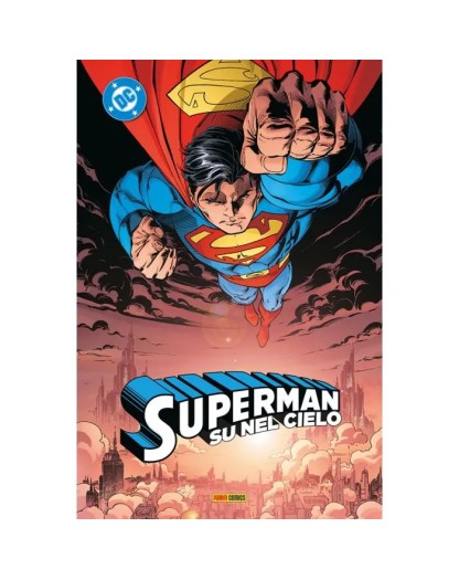Superman: Su nel Cielo - Panini Comics - Italiano