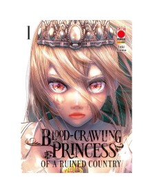 Blood-Crawling Princess Of A Ruined Country 1 – Panini Comics – Italiano