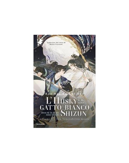 Sua Venerabilità muore - L'husky e il suo gatto bianco Shizun - Vol. 1 - Mondadori - italiano