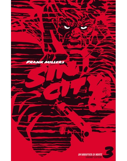 Sin City 3 - Un' Abbuffata di Morte - Variant Edition - Edizione Star Comics - Italiano