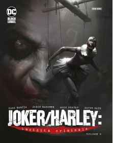 Joker/Harley: Lucidità Criminale 2 - DC Black Label Complete Collection