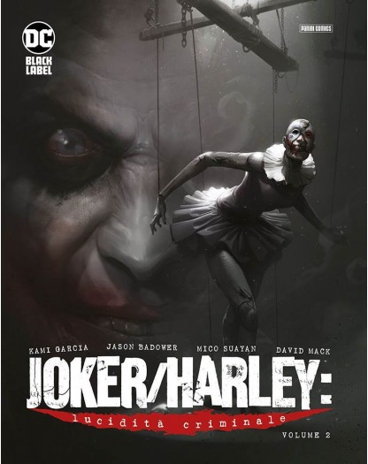 Joker/Harley: Lucidità Criminale 2 - DC Black Label Complete Collection