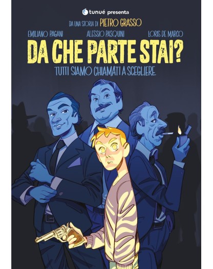 Da Che Parte Stai? Tutti Siamo Chiamati a Scegliere – Tunue – Italiano