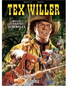 Tex Willer – Nella Terra dei Seminoles – Nuova Edizione – Sergio Bonelli Editore – Italiano