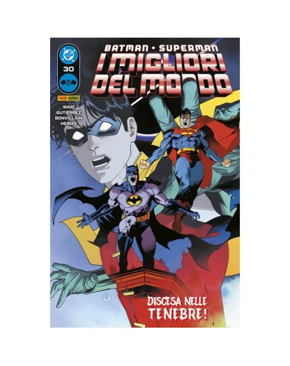 Batman / Superman – I Migliori del Mondo 30 – Batman / Superman 61 – Panini Comics – Italiano