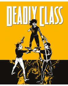 Deadly Class 11 : Un caloroso Addio - Panini comics - Italiano